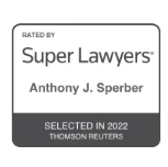 Rated by Super Lawyers Anthony J. Sperber Selected in 2022 Thomson Reuters
